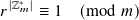 𝑟| Z∗𝑚| ≡ 1  (mod 𝑚)