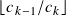 ⌊𝑐𝑘−1/𝑐𝑘⌋