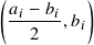 (𝑎 − 𝑏    )
 -𝑖---𝑖,𝑏𝑖
   2