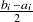 𝑏𝑖−2𝑎𝑖