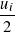 𝑢 𝑖
--
 2