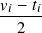 𝑣𝑖-− 𝑡𝑖
   2
