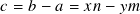 𝑐 = 𝑏 − 𝑎 = 𝑥𝑛 − 𝑦𝑚