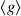 ⟨𝑔 ⟩