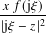 𝑥𝑓(j𝜉)
|j𝜉− 𝑧|2