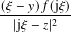 (𝜉−-𝑦)𝑓-(j2𝜉)
  |j𝜉− 𝑧|