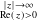 |𝑧|→∞
Re(𝑧)>0