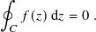 ∮

 𝐶 𝑓(𝑧)d𝑧 = 0 .