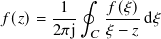        1  ∮  𝑓(𝜉)
𝑓(𝑧)= ---    -----d𝜉
      2𝜋j  𝐶 𝜉 − 𝑧
