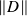 ∥𝐷∥