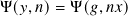 Ψ( 𝑦,𝑛)= Ψ( 𝑔,𝑛𝑥)
