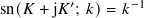 sn(𝐾 + j𝐾′; 𝑘)= 𝑘−1