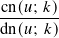 cn(𝑢; 𝑘)
dn(𝑢; 𝑘)