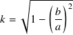     √︄ ---(-)2-
          𝑏-
𝑘 =   1−  𝑎