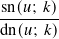 sn(𝑢; 𝑘)
dn(𝑢; 𝑘)