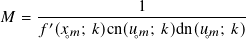                  1
𝑀 = --′------------------------
    𝑓 (𝑥◦𝑚 ; 𝑘)cn(𝑢◦𝑚; 𝑘)dn(𝑢◦𝑚; 𝑘)
