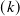 (𝑘)