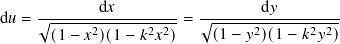 d𝑢 = √︁-------d𝑥--------= √︁-------d𝑦--------
       (1− 𝑥2)(1 − 𝑘2𝑥2)    (1− 𝑦2)(1− 𝑘2𝑦2)