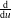 -d
d𝑢