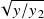 √ ----
  𝑦/𝑦2