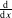 dd𝑥-