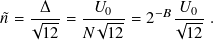    -Δ--   -𝑈0---  − 𝐵-𝑈0-
𝑛˜= √12-=  𝑁√12- = 2  √12-.