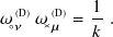            1
𝜔◦(D𝜈)𝜔✕(D𝜇)=  --.
           𝑘