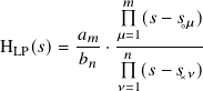               𝑚
         𝑎𝑚  𝜇=1(𝑠− 𝑠◦𝜇)
HLP(𝑠)=  ---·-𝑛--------
         𝑏𝑛     (𝑠− 𝑠✕𝜈)
             𝜈=1