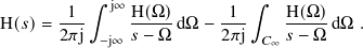           ∫︁ j∞              ∫︁
H(𝑠)= -1-      H(Ω)-dΩ − -1-     H(Ω)-dΩ .
      2𝜋j  −j∞ 𝑠− Ω      2𝜋j  𝐶∞ 𝑠− Ω